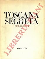 Toscana segreta. B00GZL8GIG Book Cover
