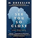 I See You So Close: The Last Ghost Series