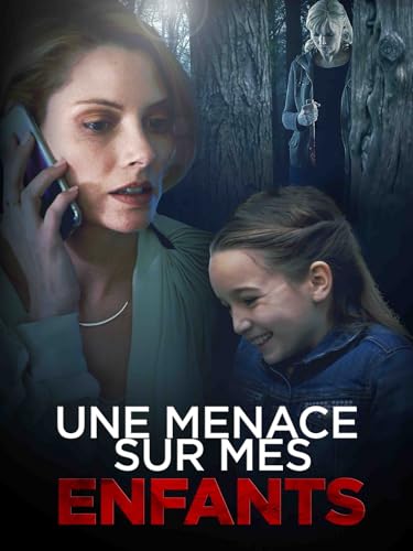 Une Menace sur mes Enfants (A Mother's Crime)