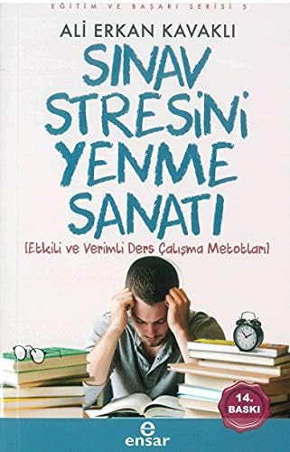 Eğitim ve Başarı Serisi 5 Sınav Stresini Yenme Sanatı