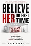 Believe Her The First Time: A Father’s Guide to Endometriosis, Pain, and Showing Up When It Matters