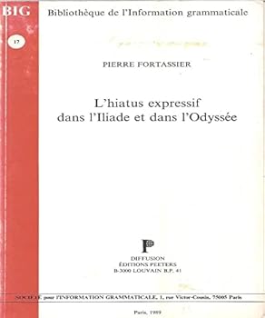 Paperback L'Hiatus Expressif Dans l'Iliade Et Dans l'Odyssee [French] Book