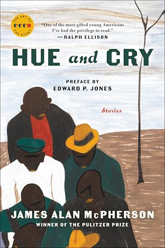 Hue and Cry (By: Edward P. Jones,James McPherson)