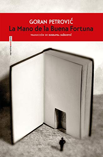 La Mano de la Buena Fortuna (NARRATIVA SEXTO PISO)