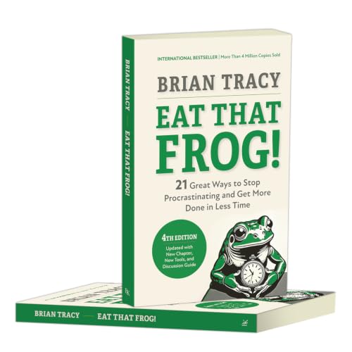 Image of Eat That Frog!, Fourth Edition: 21 Great Ways to Stop Procrastinating and Get More Done in Less Time