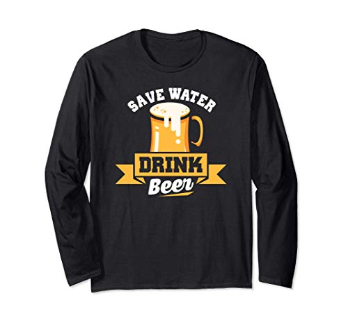 Save Water, Drink Beer Funny Beer Drinking Pun Joke Manche Longue