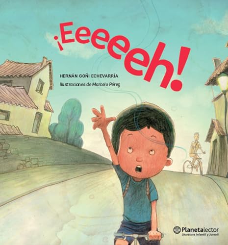 ¡Eeeeeh! / Heeey! (Spanish Edition) [Spanish] 6070738756 Book Cover