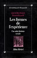 Les Formes de l'expérience: Une autre histoire sociale (Collection "L'évolution de l'humanité") 2226077731 Book Cover