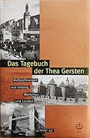 Das Tagebuch der Thea Gersten: Aufzeichnungen aus Leipzig, Warschau und London (1939-1947) 3374019315 Book Cover