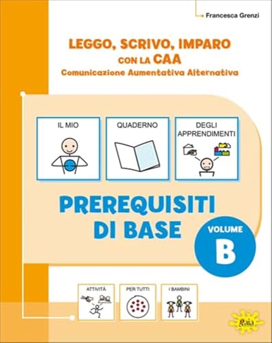 9788873343530 Leggo, scrivo, imparo con la CAA. Per la Scuola elementare (Vol. B)