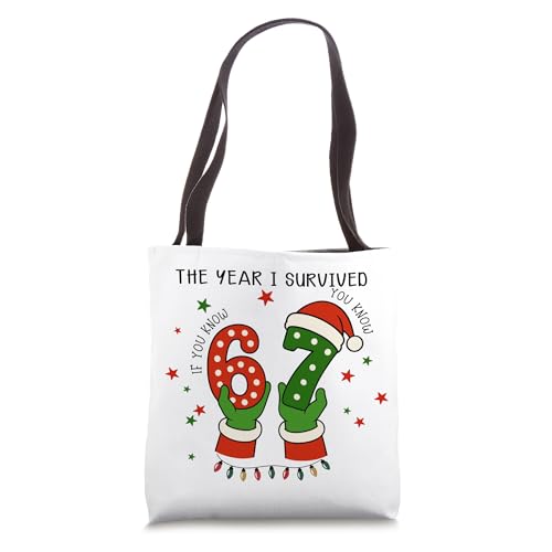 Funny Meme 67 Six Seven 6 7 The Year I Survived 6 7 Tote Bag