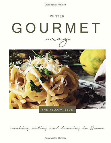 The Gourmet Mag | The Yellow Issue: Winter