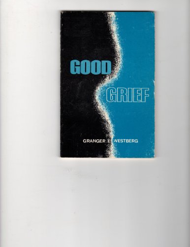 Good Grief B000RVWH3U Book Cover