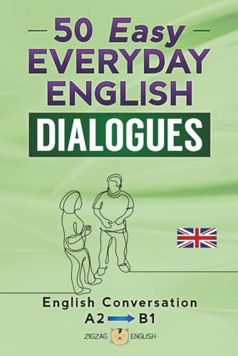 50 Easy Everyday English Dialogues: English Conversation - Lower Intermediate / A2 - B1