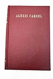 lycée alexis carrel lyon adresse  Triunfo y ruina de una vida. Alexis Carrel