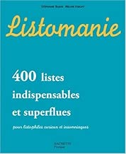 Download Listomanie : 400 Listes indispensables et superflues pour listophiles curieux et insomniaques PDF