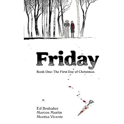 Friday, Book One: The First Day of Christmas