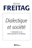 Dialectique et societe (Collection "Connaissance de la societe") 289035119X Book Cover
