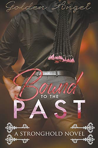 Bound to the Past Bound to the Past