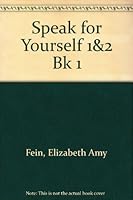 Speak for Yourself: Book 1 0883774607 Book Cover