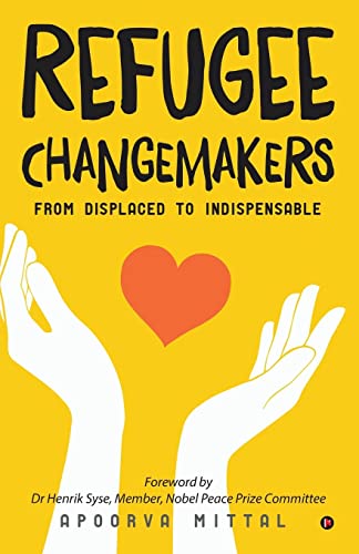 Refugee Changemakers: From displaced to indispensable