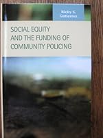 Social Equity and the Funding of Community Policing 1593320019 Book Cover