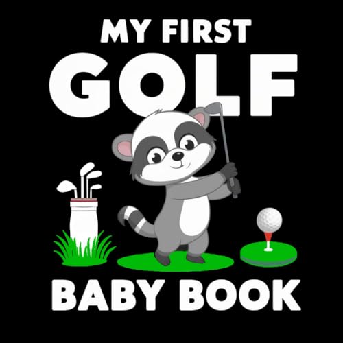 Image of My first Golf Baby Book: High Contrast for Newborns 0-12 Months, Black and White Sport Images about Golfing Designed to Stimulate Vision from Birth (High Contrast Baby Sports Books)