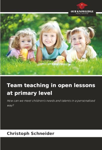 Team teaching in open lessons at primary level 6208996139 Book Cover