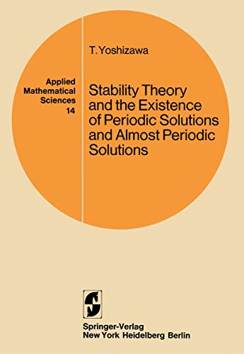 Stability Theory and the Existence of Periodic Solutions and Almost Periodic Solutions (Applied Mathematical Sciences, 14)