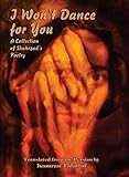 pub mazda 2018  I Won\'t Dance for You: A Collection of Shahrzad\'s Poetry