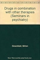 Drugs in Combination with Other Therapies (Seminars in psychiatry) 0808909088 Book Cover
