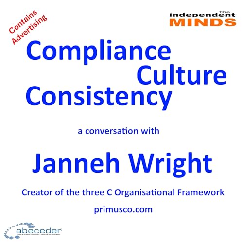 Compliance, Culture and Consistency &ndash; a conversation with Janneh Wright