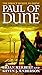 Paul of Dune: Book One of the Heroes of Dune (Dune, 6)