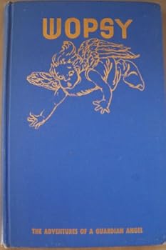 Hardcover Wopsy: The Adventures of a Guardian Angel Book