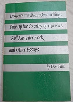 Paperback Lawrence And Mann Overarching - Once Up The Country Of Ujamaa - Roll Away Der Rock And Other Essays Book