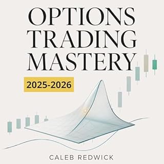 Options Trading Mastery: From Zero to Trader cover art