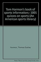 Tom Harmon's Book of Sports Information B0007ERT6C Book Cover