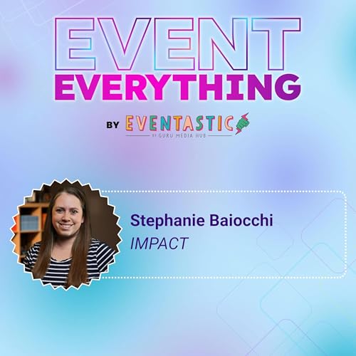 The Missing Step Between Events and Inbound Sales (with Stephanie Baiocchi from IMPACT) | Ep. 18