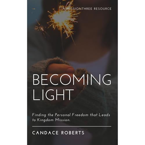 Becoming Light by Candace Roberts episode artwork