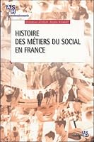 Histoire des métiers du social en France 2850309141 Book Cover