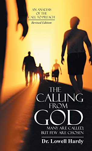 The Calling from God: Many Are Called, but Few Are Chosen