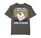 I Keep All My Dad Jokes In A Dad A Base Tee by P4U