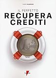 Il perfetto recupera crediti