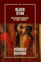 Black Star: The African Presence in Early Europe 191552718X Book Cover