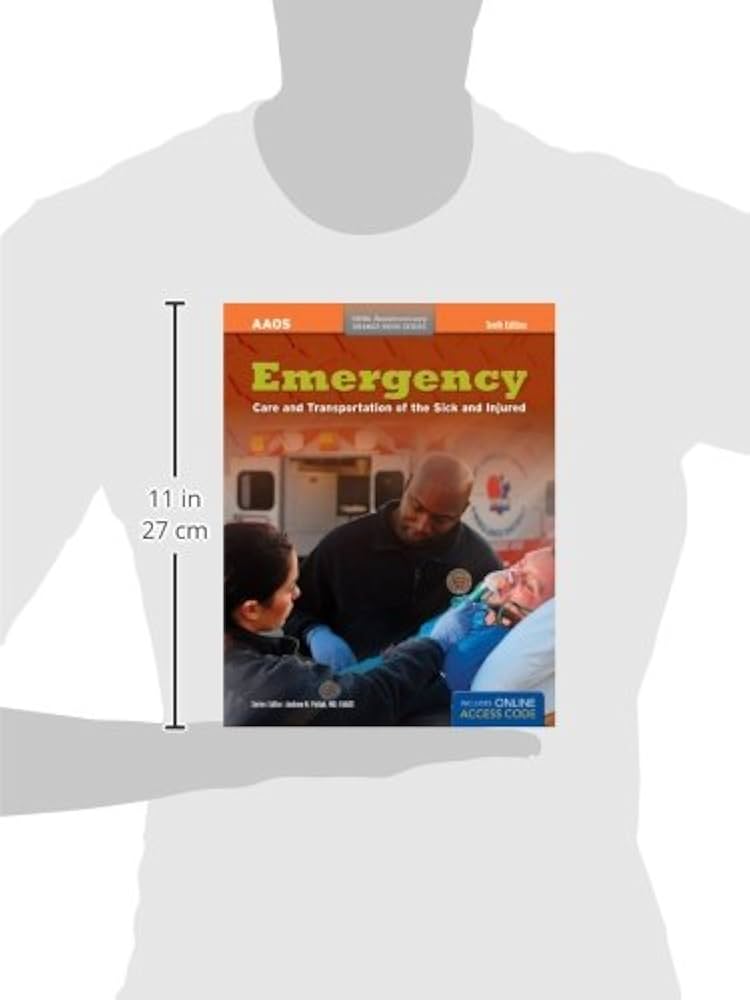 Emergency Care and Transportation of the Sick and Injured