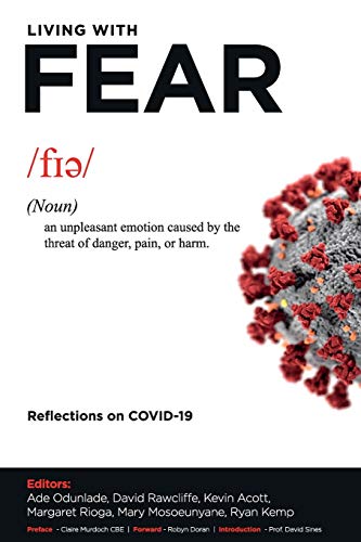 Living with Fear: Reflections on COVID-19