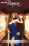 Amantes contra su voluntad (Bianca) (Spanish Edition)