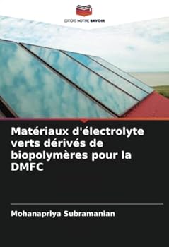 Paperback Matériaux d'électrolyte verts dérivés de biopolymères pour la DMFC [French] Book