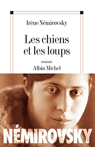 Les Chiens et les Loups (French Edition)