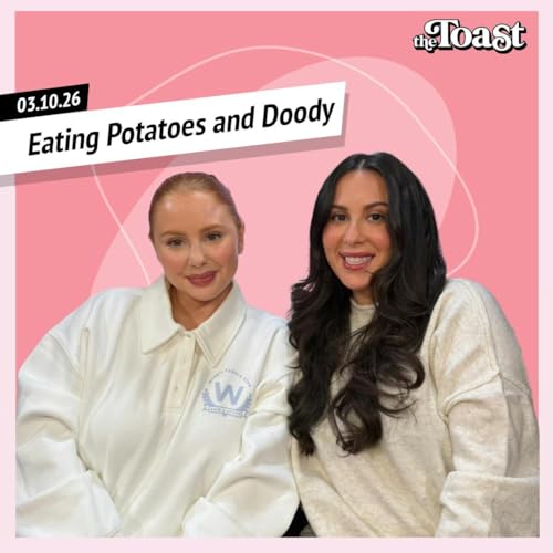 Eating Potatoes and Doody: Tuesday, March 10th, 2026